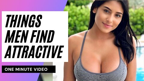 Things Men Find Attractive