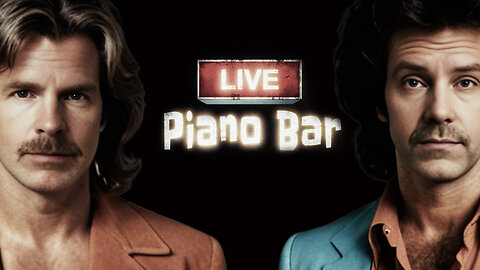 The Biggest and Best Duelling Piano Bar on Rumble Feat. Piano Matty B & Kyle Mac