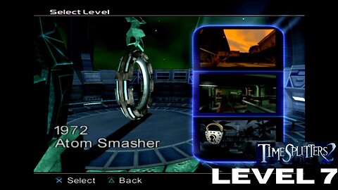 TimeSplitters 2: Part 7 Atom Smasher