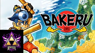 Bakeru Playthrough #4 (DK_Mach22)