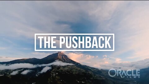 THE PUSHBACK | Oracle Films | The Day the World Stood Together #DareToThink