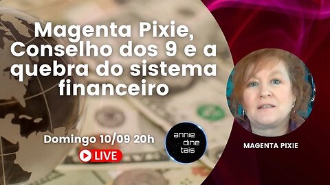 Magenta Pixie, o Conselho dos Nove e a quebra do sistema financeiro