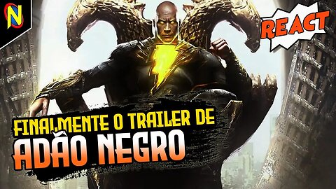 O NOVO TRAILER DE ADÃO NEGRO | React + Análise