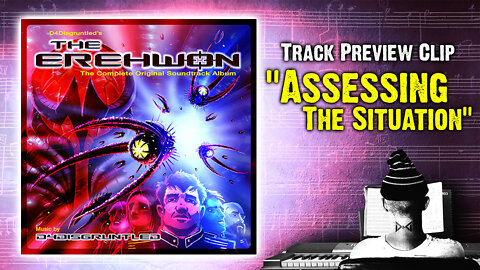 Track Preview - "Assessing The Situation" || "The Erehwon" - Concept Soundtrack Album