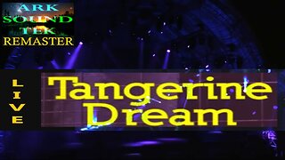 TANGERINE DREAM LIVE - rumblemaster by ARKSOUNDTEK 2024