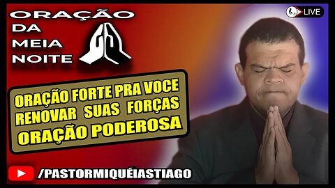 🔴LIVE ORAÇÃO PODEROSA Salmo 75 - Pr Miquéias Tiago