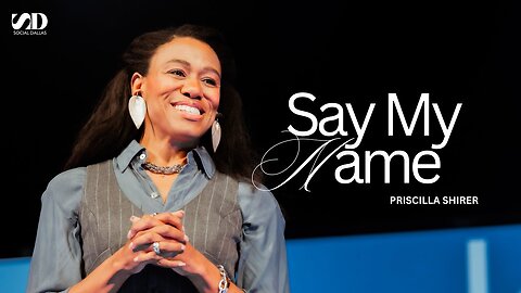 Priscilla Shirer -- Say My Name