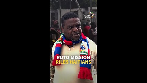 Ruto Mission Riles Haitians