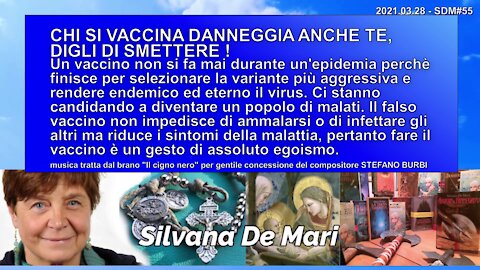 CHI SI VACCINA DANNEGGIA ANCHE TE, DIGLI DI SMETTERE ! - 2021.03.28 - SDM#55