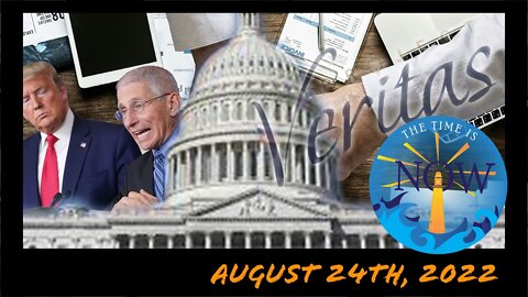 August 24th, 2022- Project Veritas, Biden 10K student loan forgiveness, MTG, Narrative Change