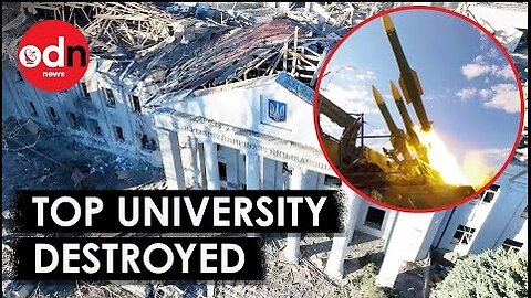 Russia Destroys Top Ukrainian Univeristy in Missile Strike