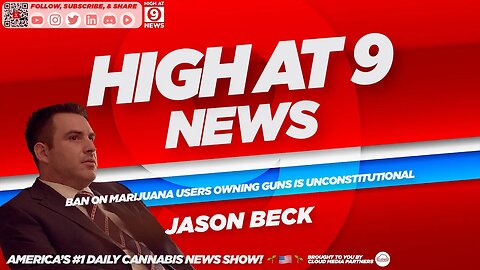 High At 9 News : Jason Beck - Ban on marijuana users owning guns is unconstitutional