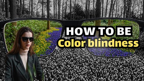 How Do Colorblind People See the World? A Deep Dive into the Condition