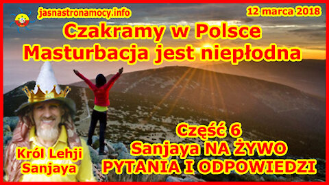 Czakramy w Polsce. Masturbacja jest niepłodna – Część 6 Sanjaya NA ŻYWO PYTANIA I ODPOWIEDZI