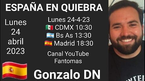 España en quiebra // Gonzalo DN 🇪🇸 (24-4-23)