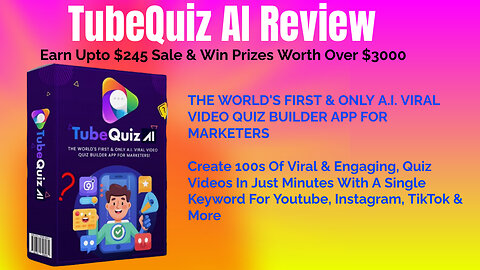 TubeQuiz AI Review- Earn Upto $245 Sale & Win Prizes Worth Over $3000