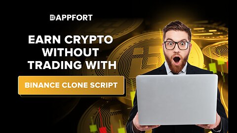 Earn Crypto Without Trading With Binance Clone Script | Dappfort