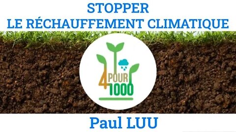 STOPPER LE RÉCHAUFFEMENT CLIMATIQUE, par Paul Luu