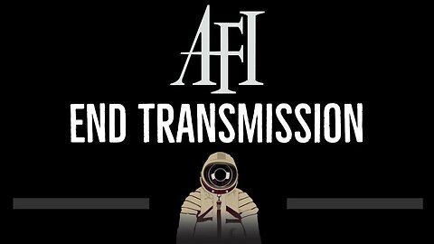 AFI • End Transmission (CC) 🎤 [Karaoke] [Instrumental Lyrics]