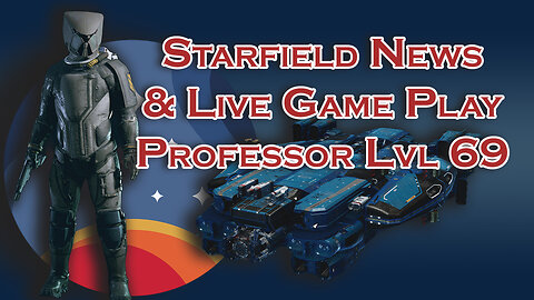 👑Listening to Crowders Christmas Special Starfield News & Live Game Play the Professor Lvl 69👑 | Starfield Live Stream