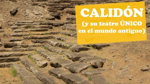 Las ruinas de Calidón y su teatro cuadrado, único en el mundo antiguo