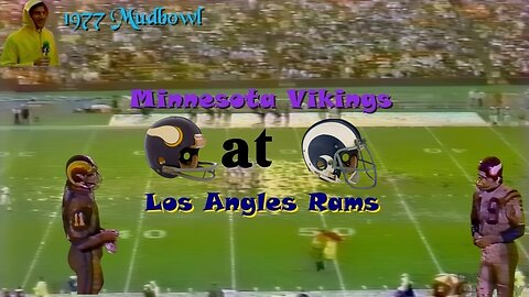 Mud Bowl 1977 Minnesota Vikings @ Los Angles Rams