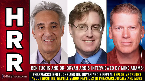 Pharmacist Ben Fuchs and Dr. Ardis reveal explosive truths about NICOTINE...