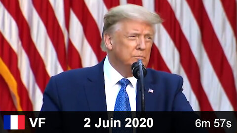 Trump - Discours sur les événements suivant le décès de George Floyd - 2 Juin 2020