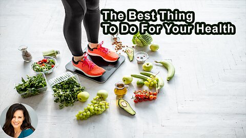 The One Best Thing You Can Do For Your Health