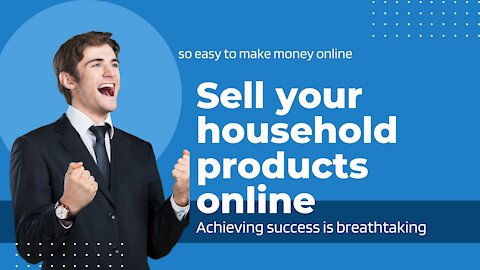 Easy ways to make money online selling household items