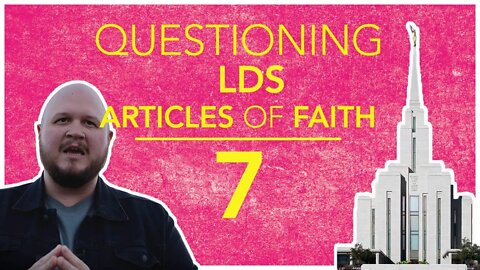 Questioning Latter Day Saints Article of Faith on the Spiritual Gifts and Apostleship