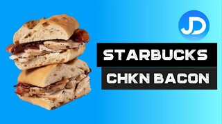 Starbucks Chicken Bacon Sandwich review