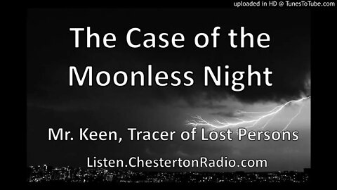 The Case of the Moonless Night - Mr. Keen, Tracer of Lost Persons