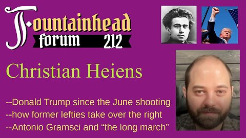 FF-212: Christian Heiens on Donald Trump's campaign and fighting cultural Marxism