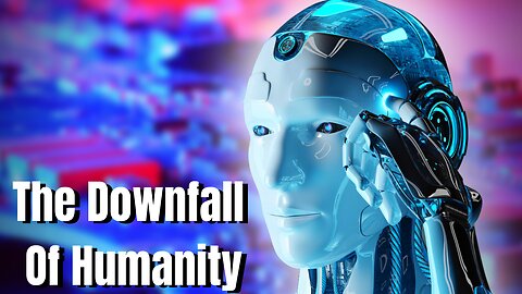 Will ChatGPT be the Downfall of Humanity? (AI Chatbot)