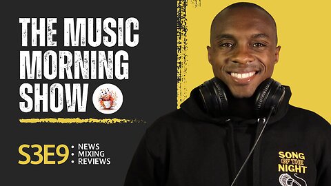 The Music Morning Show: Reviewing Your Music Live! - S3E9