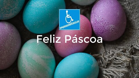 Feliz Páscoa - Pessoa com deficiência