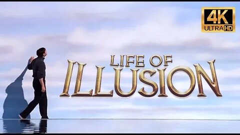 Life Of illusion