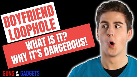 The Boyfriend Loophole! What Is it? Why It's DANGEROUS!!