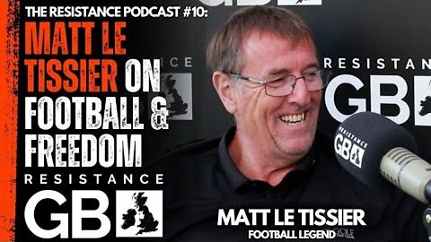 Is Politics Destroying Football? l Resistance Podcast #10 with Matt Le Tissier