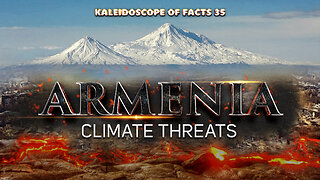 Armenia. Climate Threats | Kaleidoscope of Facts 35