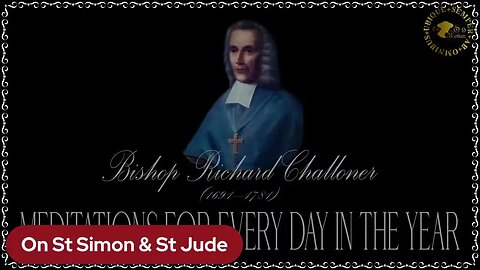 ✠Challoner Meditation: October 28th