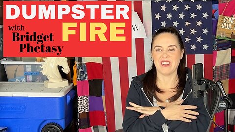 Dumpster Fire 104 - Make Shame Great Again