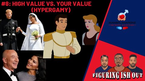 Hypergamy High Value vs. Your Value