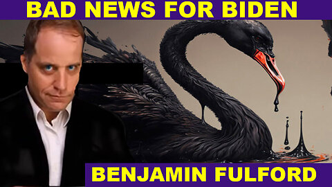 Benjamin Fulford Update Today's 05/22/2024 💥 BLACK SWAN EVENT WARNING - Phil Godlewski