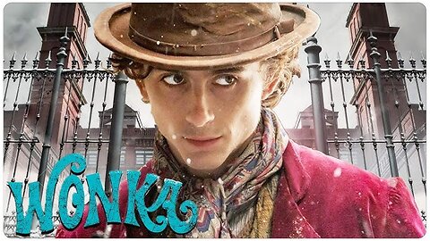 WONKA | Official Trailer