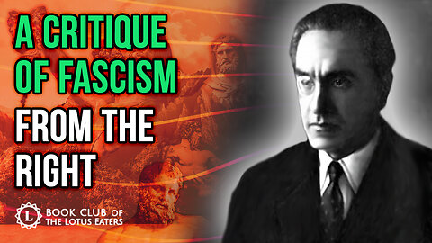 Book Club #54 | Julius Evola’s Fascism Viewed From the Right