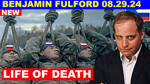 BENJAMIN FULFORD SHOCKING NEWS 08/29/2024 💥 THE MOST MASSIVE ATTACK IN THE WOLRD HISTORY!