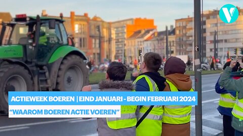 🚜"Waarom boeren deze week actie voeren?" V-Media vat samen. Eind januari - begin februari 2024