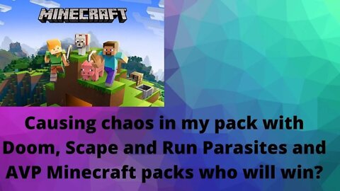 Minecraft pack fun Doom, Alien versus Predator, Scape and Run parasites and chaos!